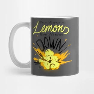 When Life Gives You Lemons.. Mug